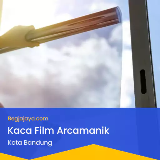 Kaca Film Arcamanik Original